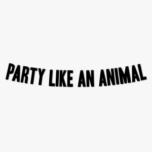 Party Like An Animal Banner in Custom Personalised Colour for Bespoke Dog Birthday Childrens Jungle Safari Little Explorer Birthday Theme